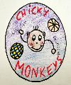 CHICKY MONKEYS