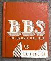 BBS con Bruno Galindo vs El público