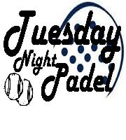 Tuesday Night Padel